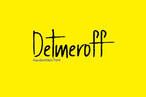 Detmeroff: A Handwritten Font with Sweet Texture