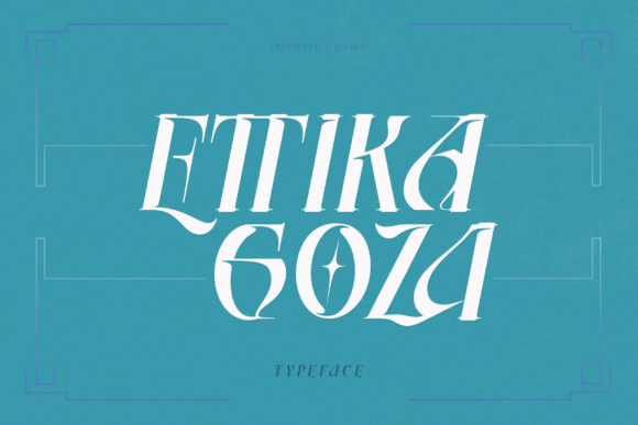 Ettika Goza: The Font That Elevates Your Campaigns