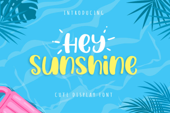 Hey Sunshine Font for Handmade and Commercial Craft Projects