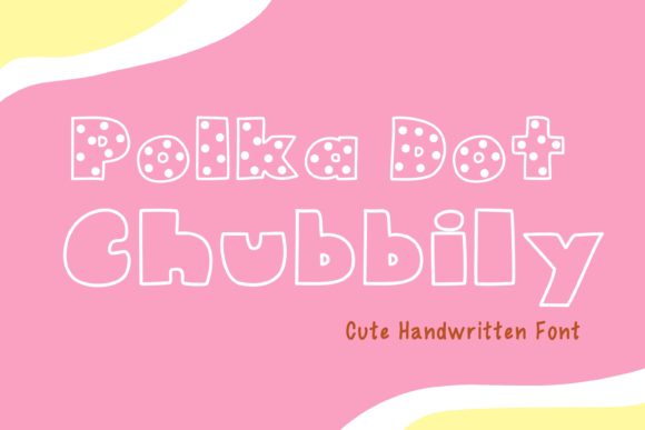Polka Dot Chubbily: A Playful Display Font for Bold Design