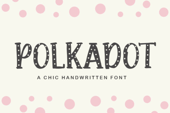 Polkadot Font: A Playful Touch for Handmade Creations