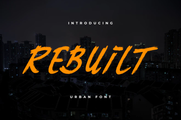 Rebuilt: A Cool, Brushed Font for Bold Branding